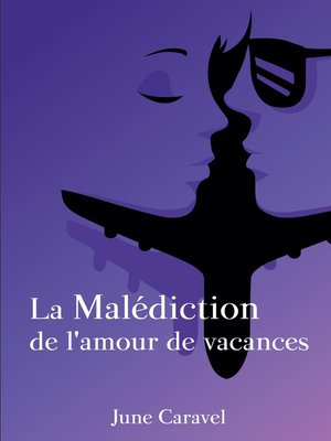 cover image of La malédiction de l'amour de vacances